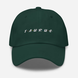 Friends' Zodiac Dad Hat (Taurus)