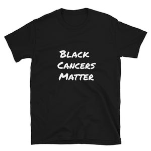 Black Matters Unisex T-Shirt (Cancer) - Zodi-Hacks Apparel 