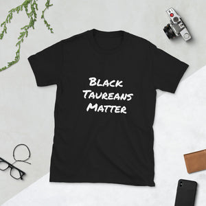 Black Matters Unisex T-Shirt (Taurus) - Zodi-Hacks Apparel 